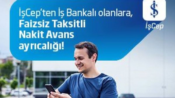 İş Bankası'ndan İşCep Üzerinden Faizsiz Nakit Avans Fırsatı! 20 Bin TL'yi Görenler Direkt Şubelere Koştu!