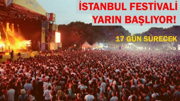 17 Gün Sürecek İstanbul Festivali Yarın  Başlıyor