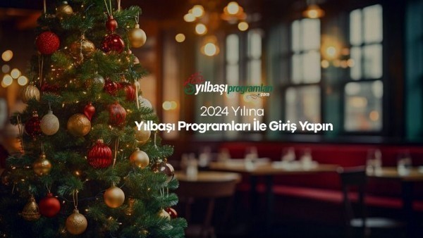 2024 Yılına Yılbaşı Programları ile Giriş Yapın