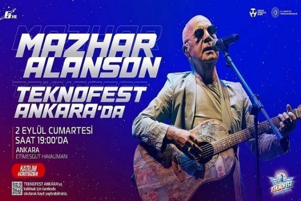 TEKNOFEST Ankara Mazhar Alanson Konseri Ne Zaman? Başkentli O Gün Coşacak... Sarı Laleler, Yandım, Ali Desidero, Güllerin İçinden!