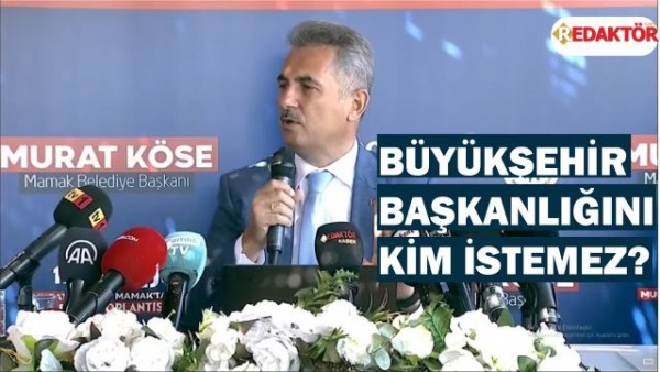  Murat Köse : ABB Başkanı olmayı hangi ilçe belediye başkanı istemez ki?