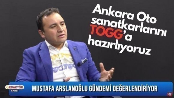  Mustafa Arslanoğlu: Ankara Oto sanatkarlarını TOGG’a hazırlıyoruz