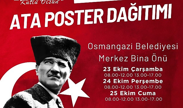  Osmangazi Belediyesi Ata Posteri dağıtacak