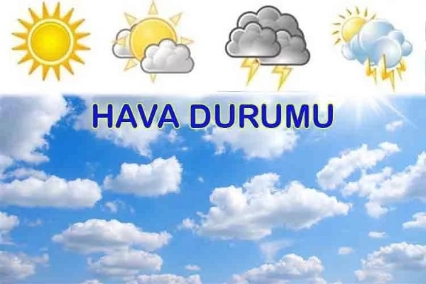  Yurtta bugün hava nasıl olacak?