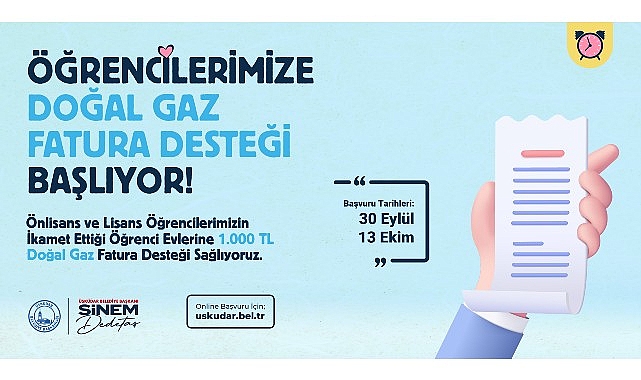 Üsküdar Belediyesi'nden öğrenci evlerinde kalan önlisans ve lisans öğrencilerine aylık doğalgaz fatura desteği.