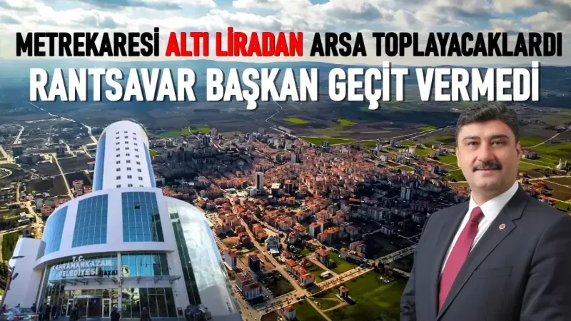  Metrekaresi Altı liradan arsa talanına Serhat Oğuz engel oldu